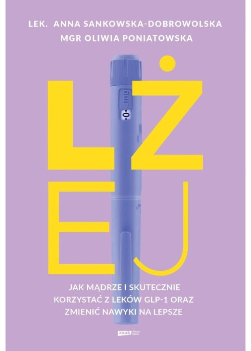 Lżej. Jak mądrze i skutecznie korzystać z leków...