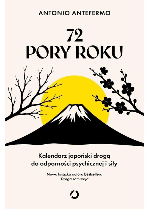 72 pory roku. Kalendarz japoński drogą do...