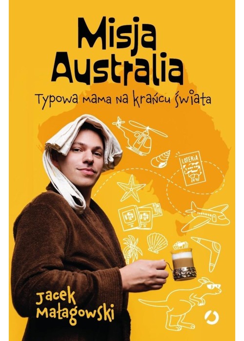 Misja Australia. Typowa mama na krańcu świata