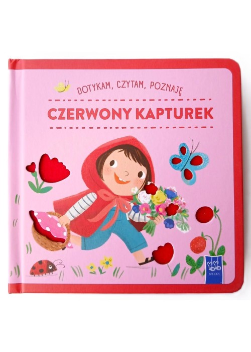 Dotykam, czytam, poznaję bajki. Czerwony Kapturek