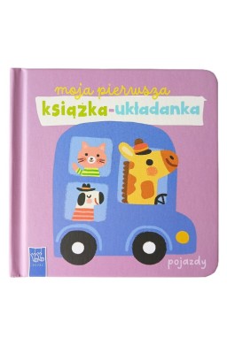 Moja pierwsza książka-układanka. Pojazdy