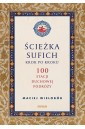 Ścieżka sufich krok po kroku: 100 stacji duchowej