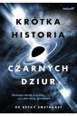 Krótka historia czarnych dziur. Dlaczego niemal...