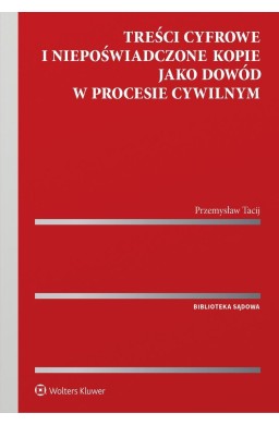 Treści cyfrowe i niepoświadczone kopie jako...
