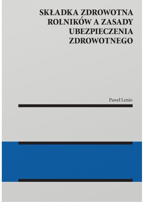 Składka zdrowotna rolników a zasady ubezpieczenia
