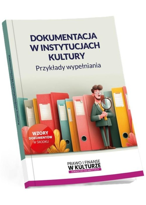 Dokumentacja w instytucjach kultury. Przykłady...