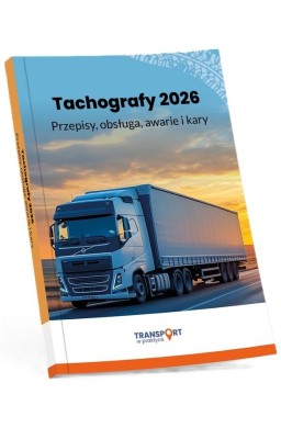 Tachografy 2026. Przepisy, obsługa, awarie i kary