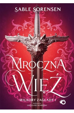 Wilkory zagłady T.1 Mroczna więź