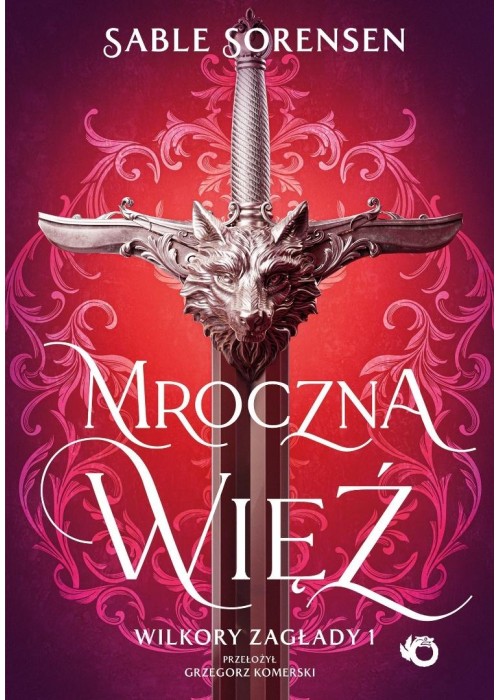 Wilkory zagłady T.1 Mroczna więź