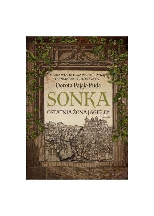 Sonka. Ostatnia żona Jagiełły