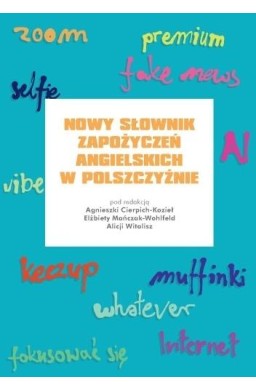 Nowy słownik zapożyczeń angielskich w polszczyźnie