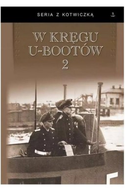 W kręgu U-bootów 2