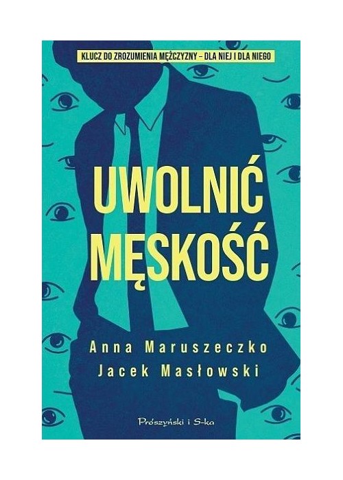 Uwolnić męskość