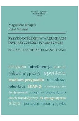 Ryzyko dysleksji w warunkach dwujęzyczności..