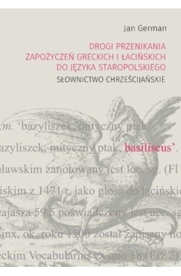 Drogi przenikania zapożyczeń greckich i łacinskich