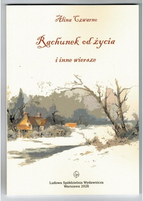 Rachunek od życia i inne wiersze