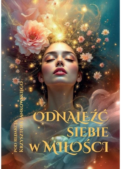 Odnaleźć siebie w miłości