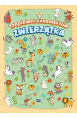 Tropiciele szczegółów. Zwierzątka