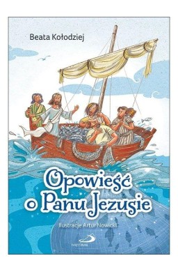Opowieść o Panu Jezusie