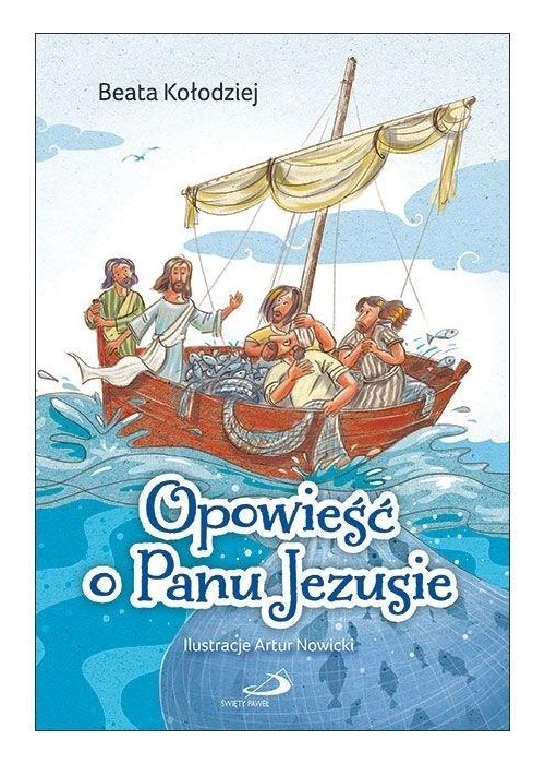 Opowieść o Panu Jezusie