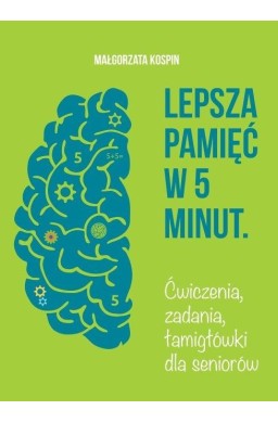 Lepsza pamięć w 5 minut