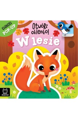 Otwórz okienko! W lesie. Książeczka pop-up