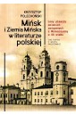 Mińsk i Ziemia Mińska w literaturze polskiej