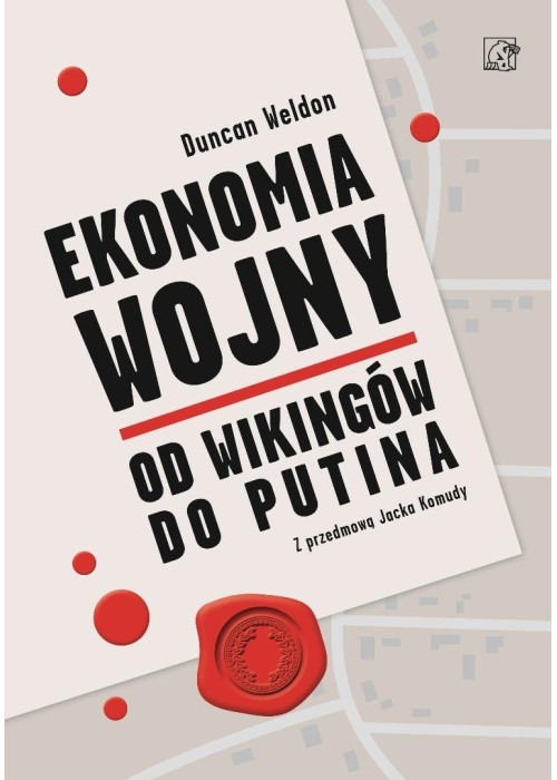 Ekonomia wojny. Od wikingów do Putina