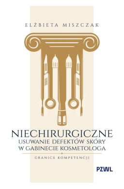 Niechirurgiczne usuwanie defektów skóry..