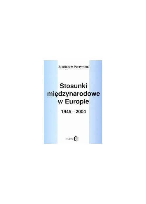 Stosunki międzynarodowe w Europie 1945-2004