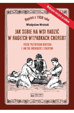 Jak sobie na wsi radzić w nagłych wypadkach..