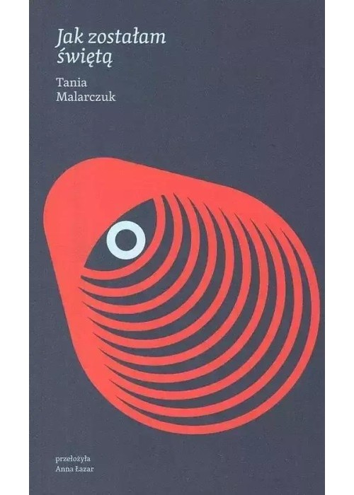 Jak zostałam świętą