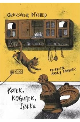 Kotek, Kogutek, Szafka