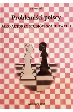 Problemiści polscy jako autorzy studiów szachowych