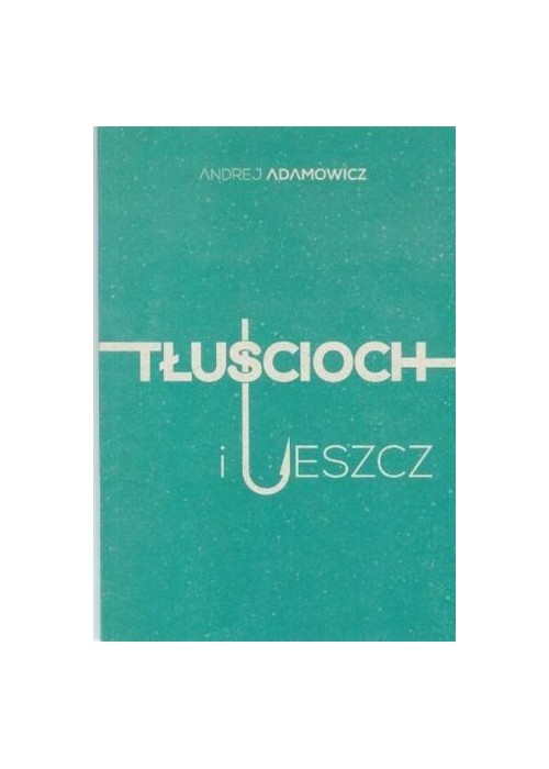 Tłuścioch i leszcz