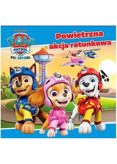Psi Patrol. Powietrzna akcja ratunkowa