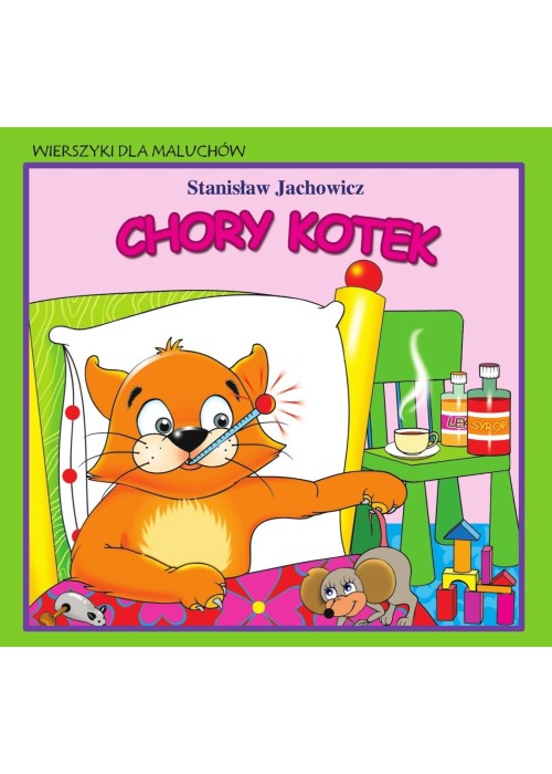 Wierszyki dla maluchów. Chory kotek