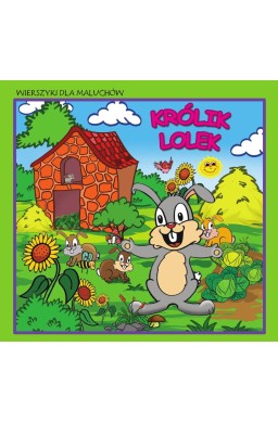 Wierszyki dla maluchów. Królik Lolek