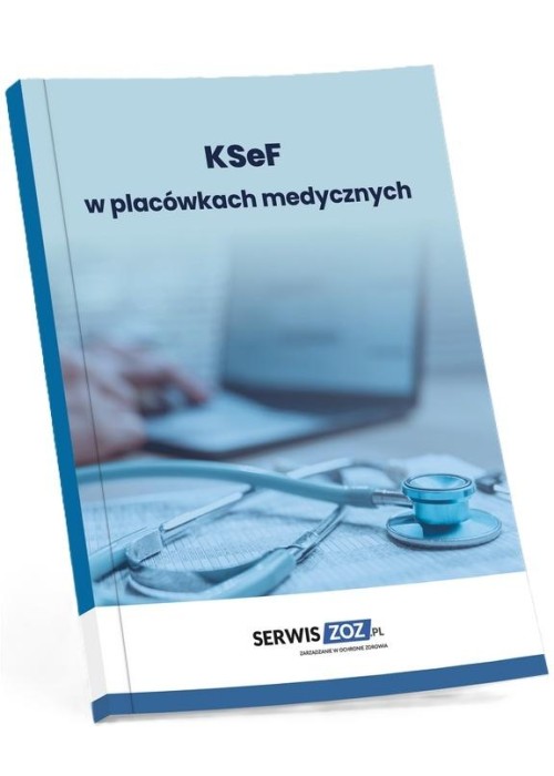 KSeF w placówkach medycznych