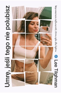 Umrę, jeśli tego nie polubisz