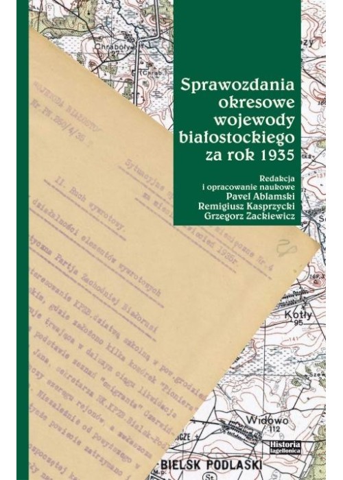 Sprawozdania okresowe wojewody białostockiego za..