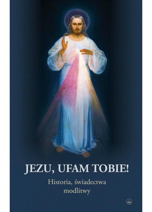 Jezu, ufam Tobie!