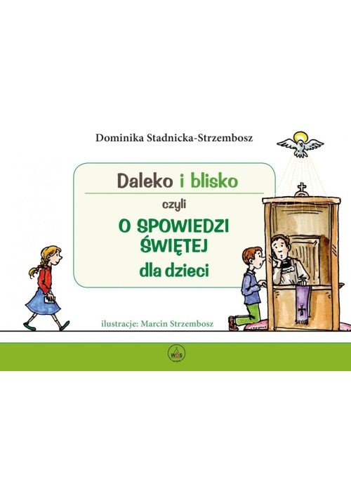 Daleko i blisko czyli o spowiedzi św. dla dzieci