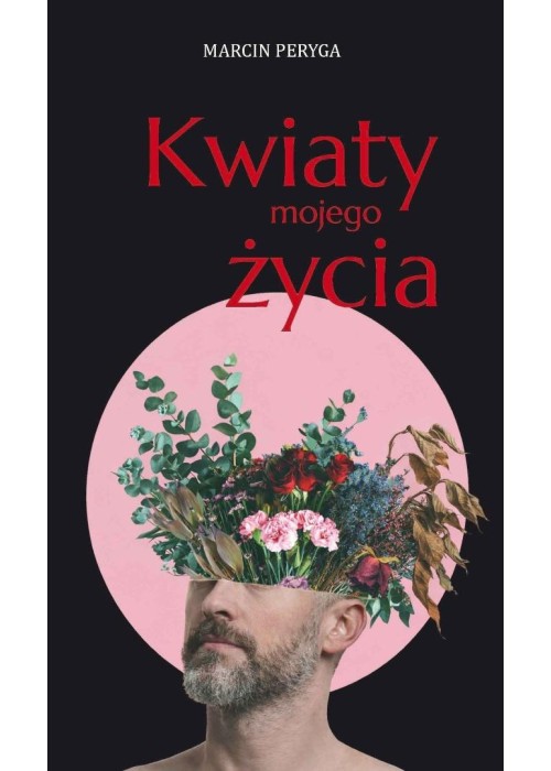Kwiaty mojego życia