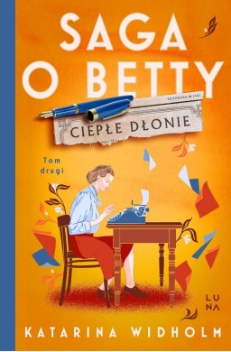 Saga o Betty T.2 Ciepłe dłonie