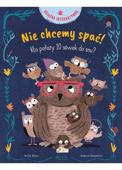 Nie chcemy spać! Kto położy 10 sówek do snu?