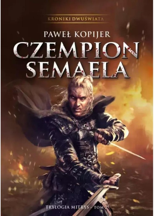 Trylogia Mitrys T.2 Czempion Semaela