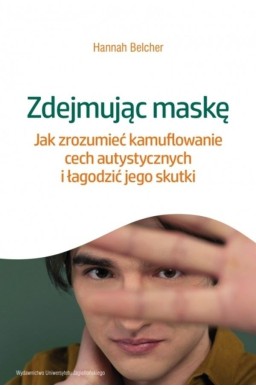 Zdejmując maskę. Jak zrozumieć kamuflowanie cech..
