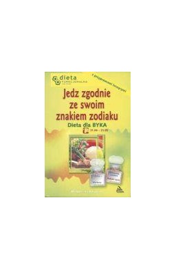 Byk.  Jedz zgodnie ze swoim znakiem zodiaku.