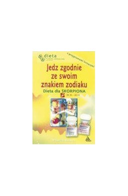 Skorpion. Jedz zgodnie ze swoim znakiem zodiaku